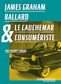 James Graham Ballard et le cauchemar consumériste